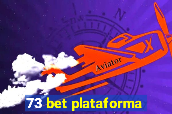 73 bet plataforma