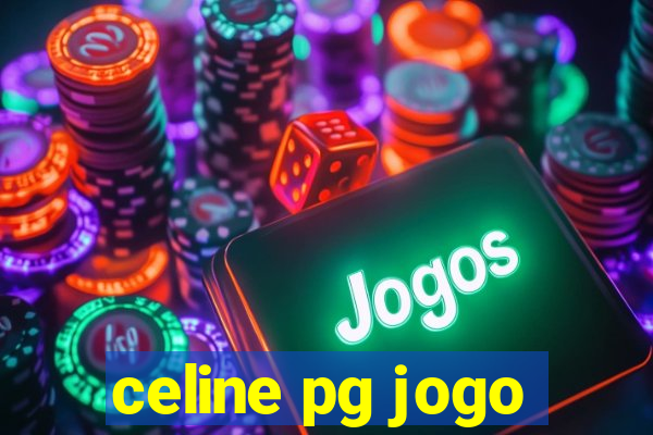 celine pg jogo