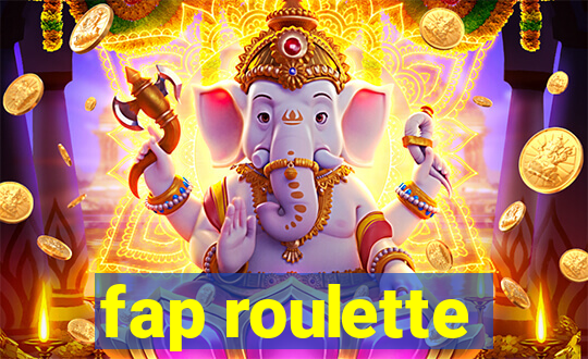 fap roulette