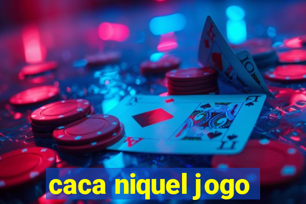 caca niquel jogo