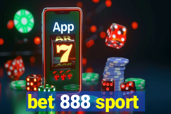 bet 888 sport