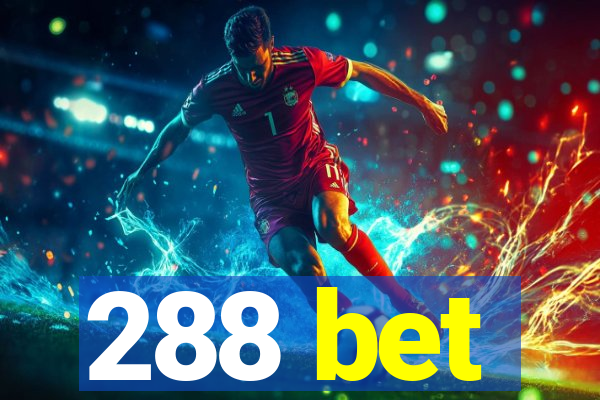 288 bet