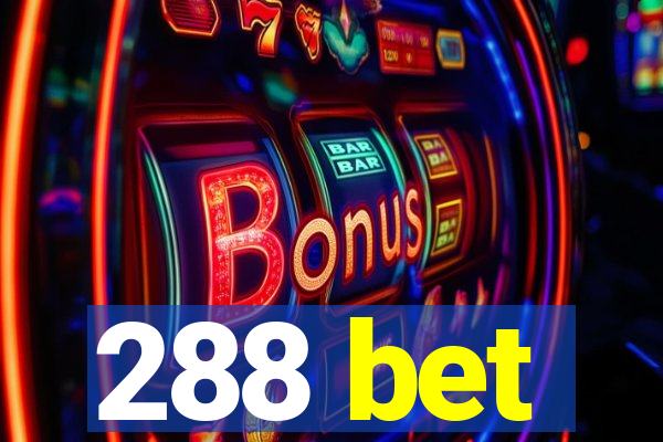 288 bet