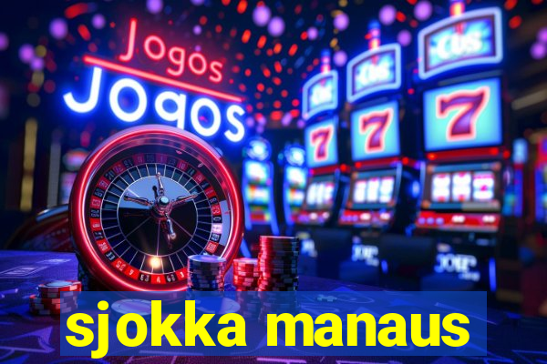 sjokka manaus