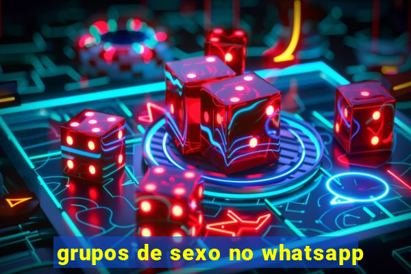 grupos de sexo no whatsapp