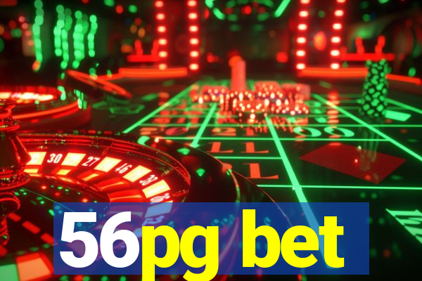 56pg bet