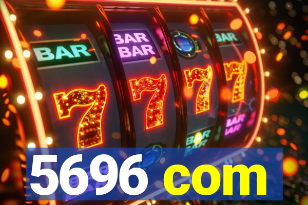 5696 com