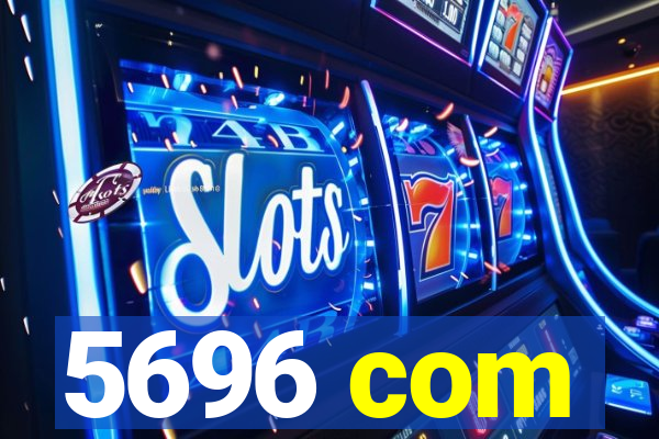 5696 com