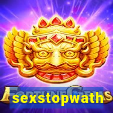 sexstopwath