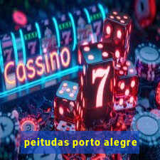peitudas porto alegre