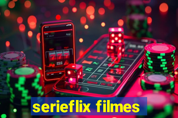 serieflix filmes