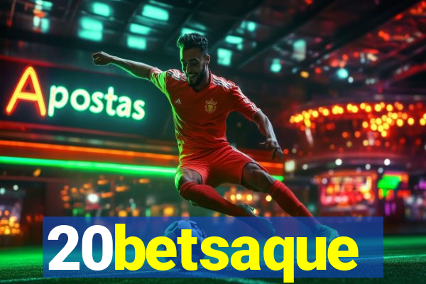 20betsaque