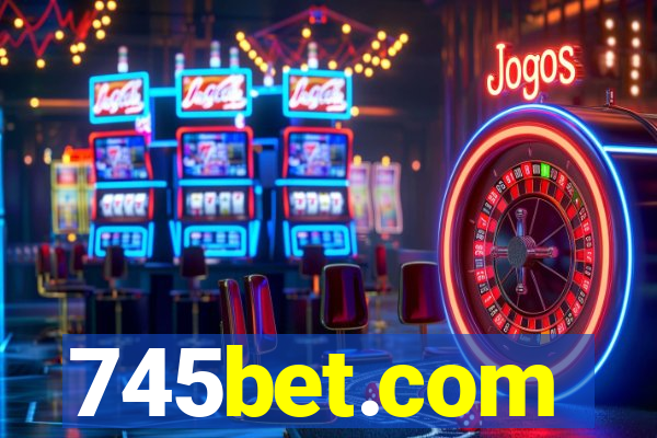 745bet.com