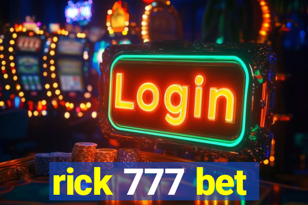 rick 777 bet