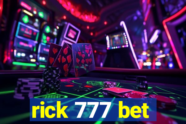 rick 777 bet