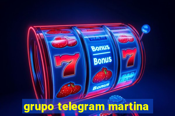 grupo telegram martina