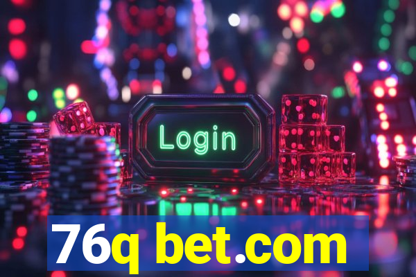 76q bet.com