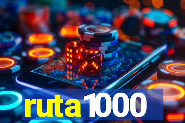 ruta1000
