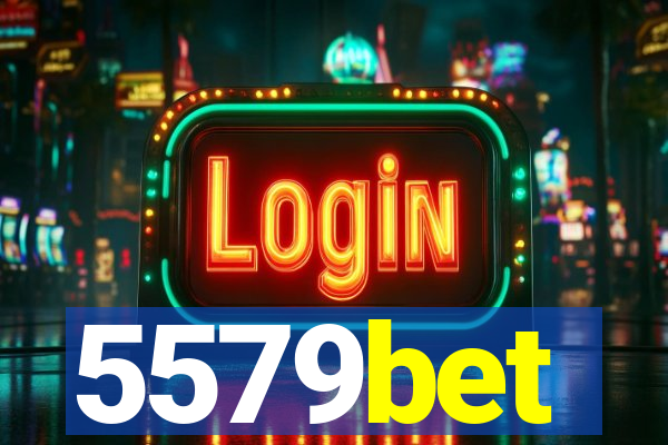 5579bet