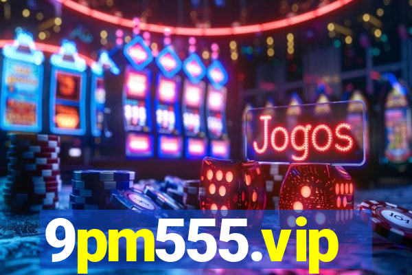 9pm555.vip