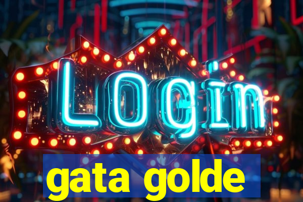 gata golde