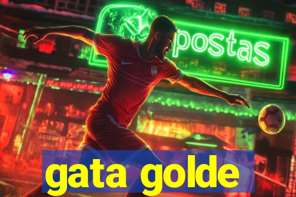 gata golde