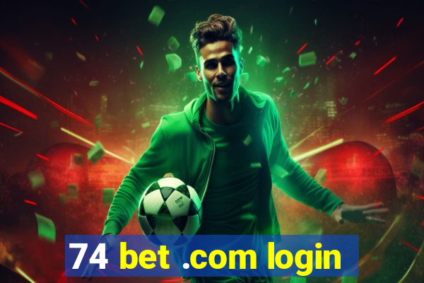 74 bet .com login