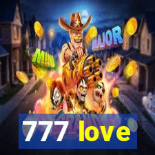 777 love