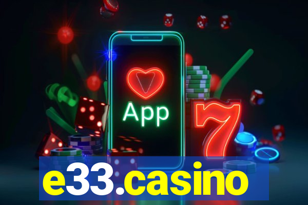 e33.casino
