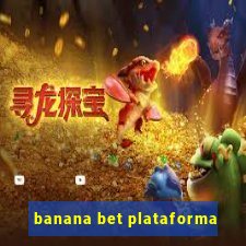banana bet plataforma