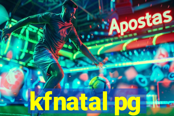 kfnatal pg