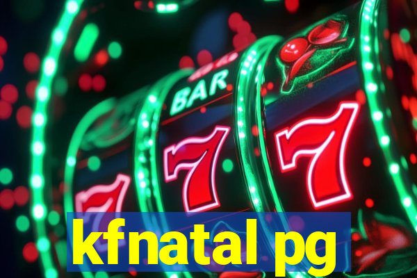 kfnatal pg