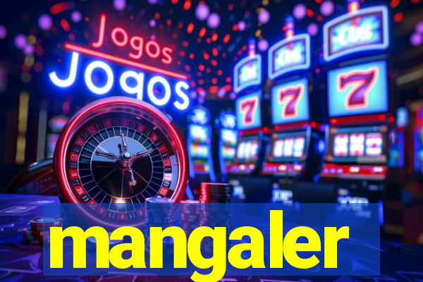 mangaler