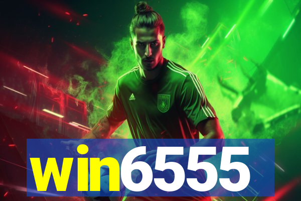 win6555