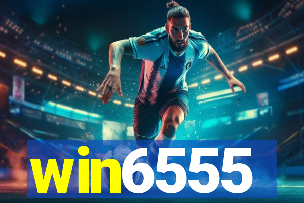 win6555