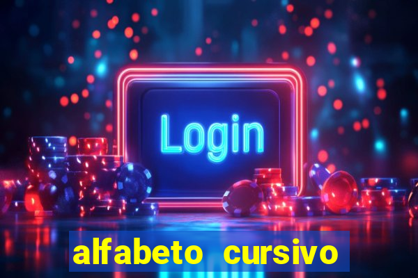 alfabeto cursivo para treinar caligrafia