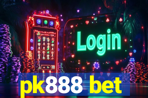 pk888 bet