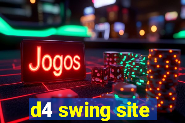 d4 swing site