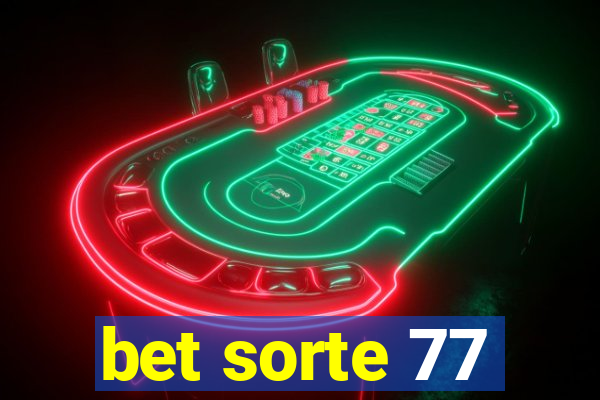 bet sorte 77