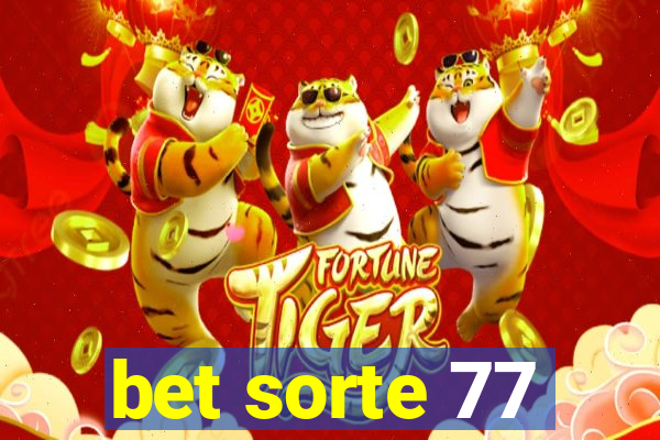 bet sorte 77