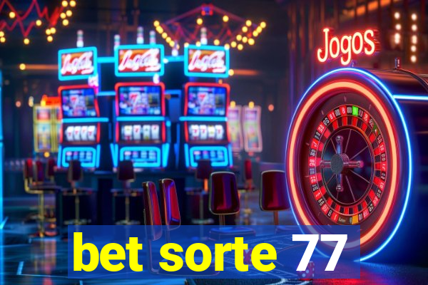 bet sorte 77