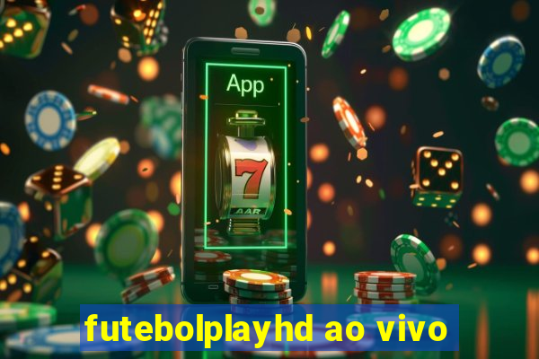 futebolplayhd ao vivo