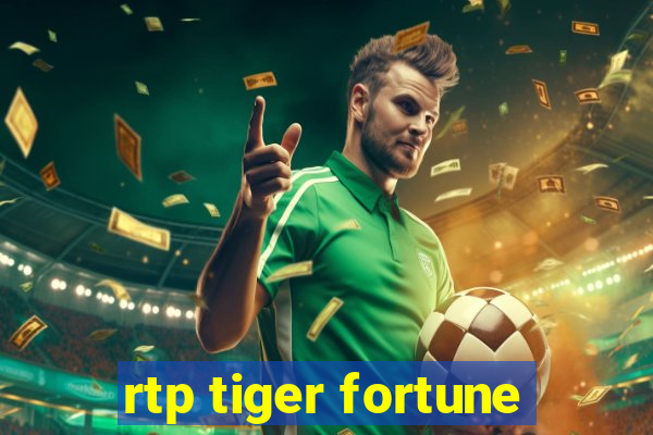 rtp tiger fortune