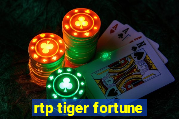 rtp tiger fortune