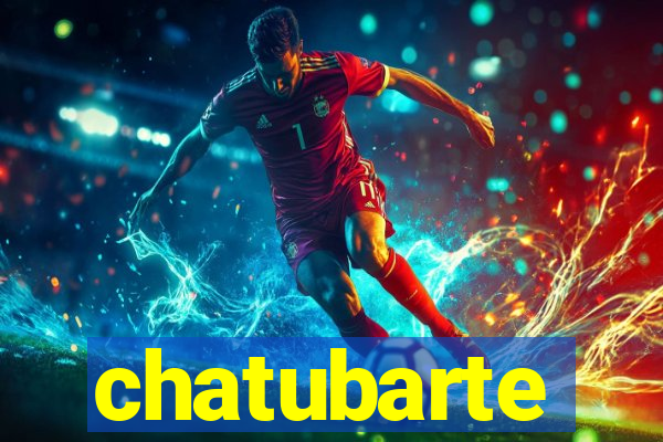chatubarte