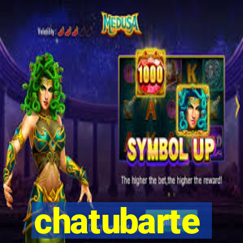 chatubarte