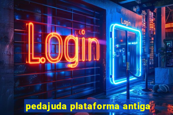 pedajuda plataforma antiga