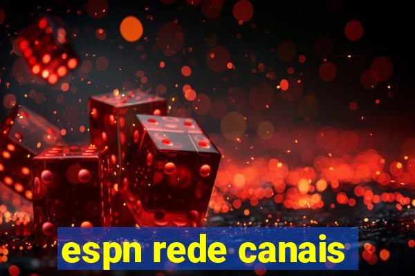 espn rede canais