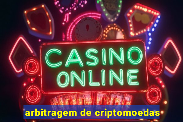 arbitragem de criptomoedas