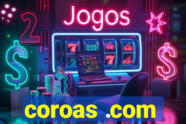 coroas .com